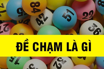 Tìm hiểu về chạm đề mới nhất 2025