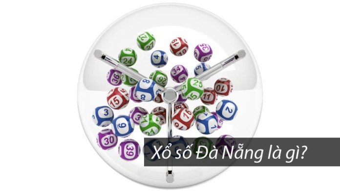 Xổ số Đà Nẵng là gì?