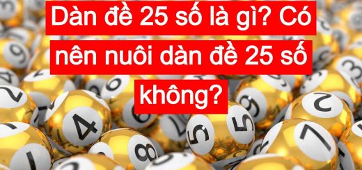 dan đề 25 số là gì, có nên nuôi không