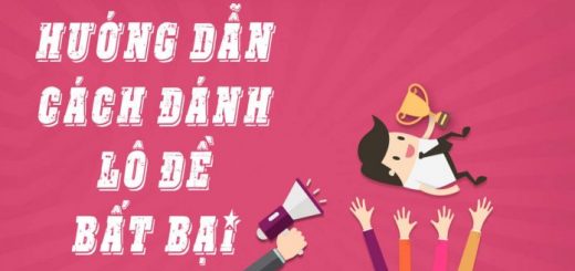 Cách đánh lô đề bất bại